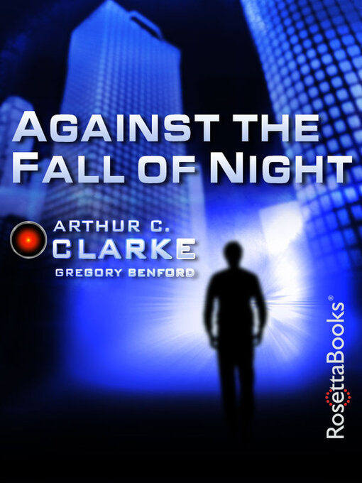 Title details for Against the Fall of Night by Arthur C. Clarke - Wait list